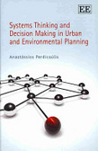 Systems thinking and decision making in urban and environmental planning
